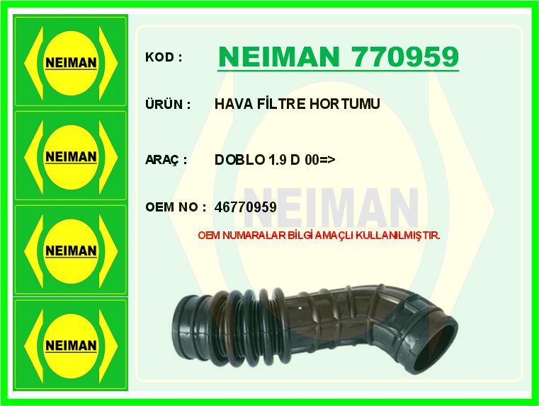 46770959 Hava Fi̇ltre Hortumu NEIMAN | Doblo 1.9 D 00+